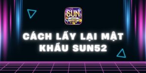 Cách lấy lại mật khẩu Sun52